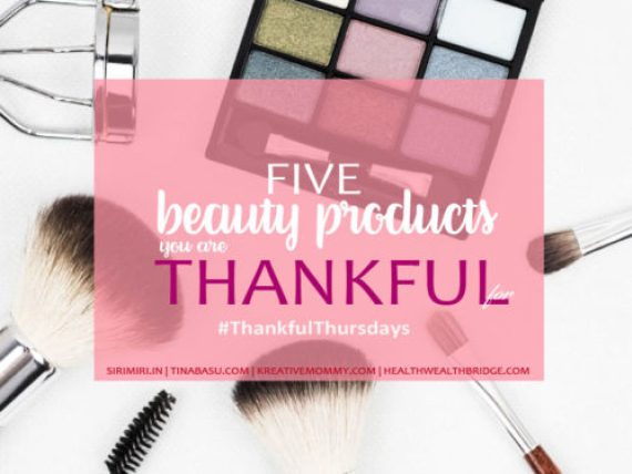 5 Beauty Products I am Thankful to