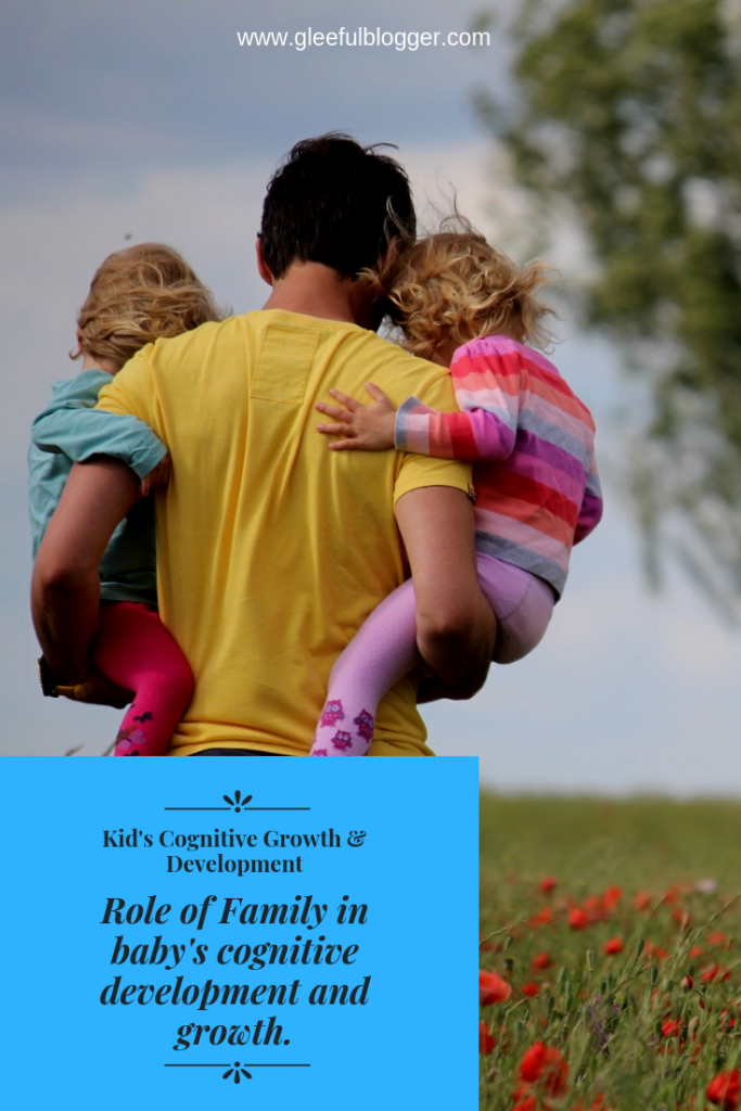 Family plays a crucial role in cognitive development and growth
