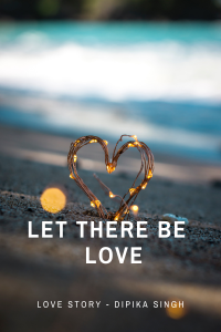 Le there be LOve