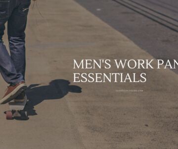 men's work pants essentials