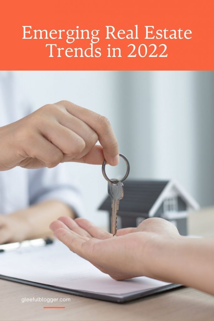 emerging real estate trends in 2022
